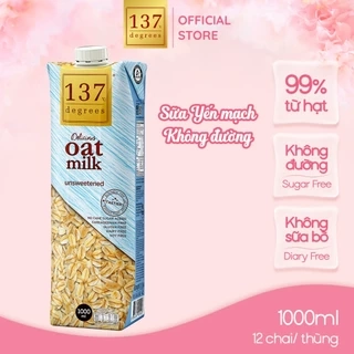 Sữa Hạt Yến Mạch Nguyên Chất 137 DEGREES Không Ngọt (Không Đường) Healthy