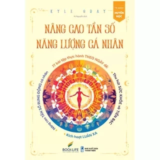 Sách - Nâng Cao Tần Số Năng Lượng Cá Nhân