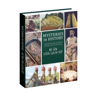 Sách Bí Ẩn Của Lịch Sử Mysteries In History Sách bách khoa lịch sử Bìa cứng 256 trang - Á Châu Books