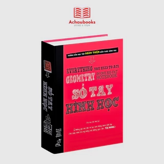 Sách Sổ tay hình học Sách toán hình học từ lớp 8 đến lớp 12 bìa cứng 620 trang  - Á Châu Books