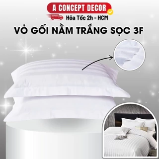 Vỏ Áo Gối Nằm Sọc 3F A Concept Decor Áo Gối Nằm Trắng sọc Chuẩn Khách Sạn Cao Cấp Vỏ Áo Gối Mềm Mịn 50x70cm 60x80cm