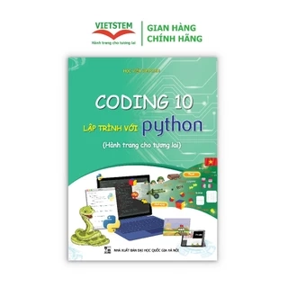 Sách Coding 10 lập trình với Python (Dành cho học sinh lớp 10)