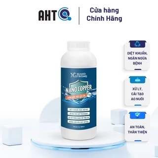 Nano đồng (nano copper) Nano Xstrong xử lý tảo, khử mùi nước, diệt khuẩn, nấm đồng tiền, giúp tôm lột xác 1000ML