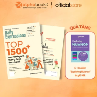 Sách > Daily Expression: Top 1500+ Cụm Từ Tiếng Anh Thông Dụng Theo Chủ Đề (Alpha Books)