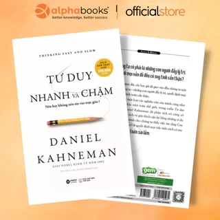 Sách - Tư Duy Nhanh Và Chậm - Nên Hay Không Nên Tin Vào Trực Giác? (Thinking fast and slow - Daniel Kahneman)