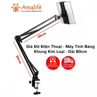 Giá Đỡ Điện Thoại, Máy Tính Bảng 12 - 18cm, Ipad Xem Phim Lướt Web Livetream Kẹp Đầu Giường, Kẹp Bàn Chính Hãng Amalife
