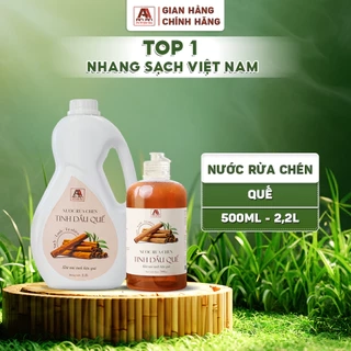 Nước rửa chén Tinh dầu Quế An An - Khử sạch mùi tanh, đánh bay dầu mỡ, diệt khuẩn an toàn
