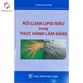 Sách - Rối loạn Lipd máu trong thực hành Lâm sàng