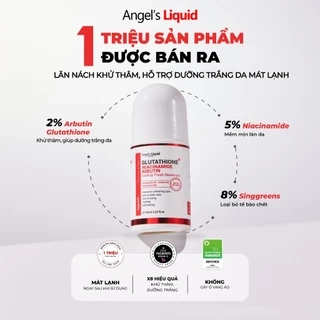 Lăn Nách Khử Thâm, Dưỡng Trắng Mát Lạnh Angel's Liquid Glutathione+Niacinamide Arbutin Cooling Fresh Deodorant 60ml