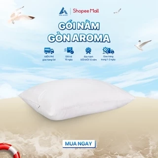 GỐI NẰM GÒN AROMA ÉP HƠI CAO CẤP