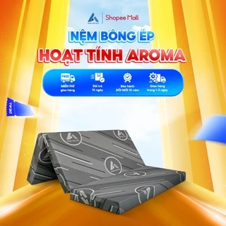 Nệm Bông Ép Hoạt Tính Gấp 3 Aroma, Nhiều Màu Áo Nệm, Nệm Cứng Vừa, Nâng Đỡ Cơ Thể Tốt, Bảo Hành 5 Năm