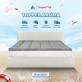 Nệm Topper Aroma, Bồng Bềnh, Êm Ái, Bảo Vệ Nệm, Chính Hãng Aroma, Tăng Độ Êm Ái Cho Nệm
