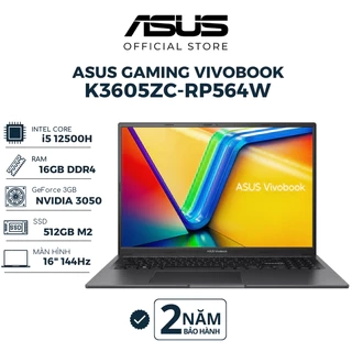 Laptop ASUS Gaming Vivobook K3605ZC-RP564W Core i5-12500H | 16GB | 512GB | RTX 3050 | 16" WUXGA | Win 11 | Đen