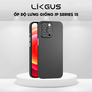 Ốp Lưng Độ Giống IP 15, IP 16 Hãng Likgus Cho IP 11-12-13-14-15-Pro-Plus-Promax - Lưng Kính - Cụm Bảo Vệ Camera Siêu Đẹp