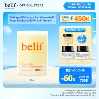 Lipcerin dưỡng môi đa năng thế hệ mới Belif Super Knights - Multi Vitamin Lipcerin 15ml