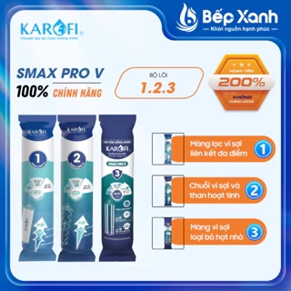 Combo 3 Lõi 123 Smax Pro V Karofi Smart Model KAQ-D58, KAD-L56, KAD-D66S, KAD-D528, KAE-S85, KAD-N69