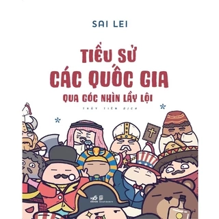Sách - Tiểu Sử Các Quốc Gia Qua Góc Nhìn Lầy Lội - NNB
