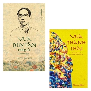 Sách - Combo Vua Duy Tân Trong Tôi + Vua Thành Thái ( Tiểu Thuyết Lịch Sử )