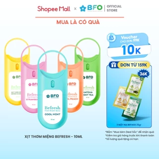 Xịt Thơm Miệng Khử Mùi Hôi Miệng Hương Trái Cây Tự Nhiên BFO Befresh 10ml