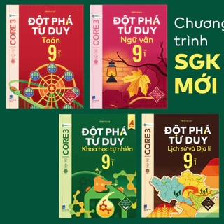 Sách - Đột phá tư duy Toán, Văn, Sử, Địa, Khoa Học Tự Nhiên Lớp 9 - in màu - Dùng chung cho các bộ SGK chương trình mới