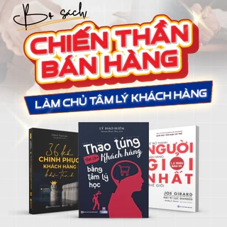 Bộ Sách Chiến Thần Bán Hàng - Làm Chủ Tâm Lý Khách Hàng - Để Trở Thành Người BH Giỏi Nhất, Thao Túng Tâm Lý KH, 36 Kế