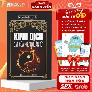 Kinh Dịch - Đạo Của Người Quân Tử Nguyễn Hiến Lê - Sách Triết Lý Và Kinh Nghiệm Hàng Ngàn Năm Của Văn Minh Á Đông