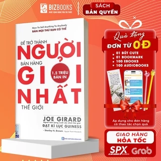 Sách - Để Trở Thành Người Bán Hàng Giỏi Nhất Thế Giới