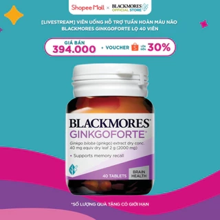 [LIVESTREAM] Viên Uống Hỗ Trợ Tuần Hoàn Máu Não Blackmores Ginkgoforte Lọ 40 Viên