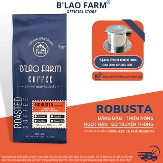 Cà phê ROBUSTA rang mộc nguyên chất B'Lao Farm gu truyền thống vị đắng đậm dành cho pha máy và pha phin Túi giấy R1
