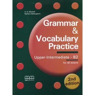 Giáo trình tiếng Anh MM Publications: Grammar & Vocabulary Practice Upper Intermediate B2 (Student's Book)