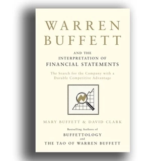 Sách tiếng Anh - Kinh tế - Warren Buffett And The Interpretation Of Financial Statements