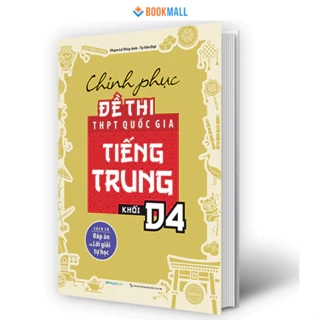 Sách - Chinh phục đề thi THPT quốc gia tiếng Trung khối D4