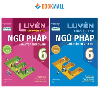 Sách - Combo Luyện chuyên sâu ngữ pháp và bài tập tiếng Anh 6 Global tập 1 và tập 2 Global