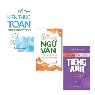 Sách : Sổ Tay Kiến Thức Trung Học Cơ Sở Toán + Ngữ Văn + Tiếng Anh
