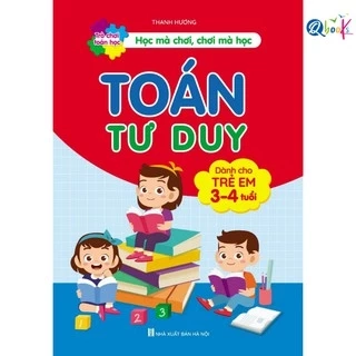 Sách - Toán Tư Duy - Dành cho trẻ em 4 - 6 tuổi (bé tự tin vào lớp 1)
