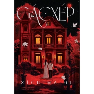 Sách - GÁC XÉP (BM) - XMĐL - Bản thường