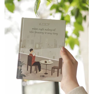 Sách - Mình ngồi xuống kể tổn thương trong lòng