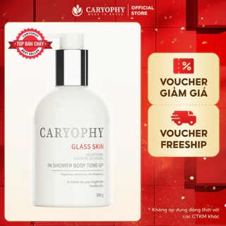 Caryophy Glass Skin In Shower Body Tone up, Trắng bật tông da mịn màng sau 14 ngày sử dụng 300gr