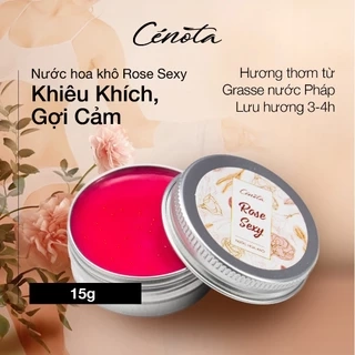 Nước Hoa Khô Cenota Rose Sexy Khiêu Khích Gợi Cảm 15gr