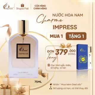 Nước Hoa Nam CHARME IMPRESS 75ml Lưu Hương Lâu Phong Cách Quyến Rũ, Lôi Cuốn, Lịch Lãm