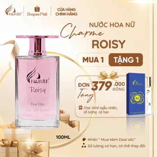Nước Hoa Nữ CHARME ROISY 100ml Lưu Hương Lâu Phong Cách Quyến Rũ, Nổi Bật, Sang Trọng Chính Hãng