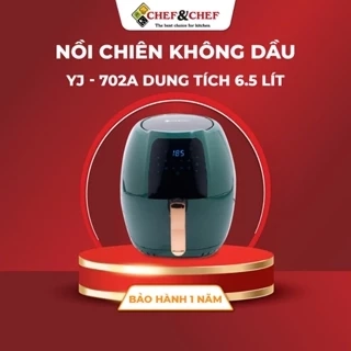 Nồi Chiên Không Dầu Điện Tử CHEF&CHEF 6.5L YJ-702A – Hiện Đại, Dễ Dùng, Chiên Nướng Giòn Ngon
