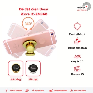 Giá Đỡ Điện Thoại iCore IC-EM360 - CHÍNH HÃNG STORE