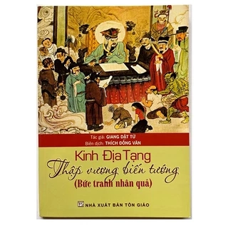 Sách - Kinh Địa Tạng Thập Vương Biến Tướng ( Bứt tranh nhân quả)