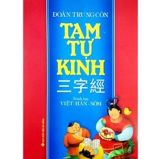 Sách - Tam Tự Kinh ( Trình Bày: Việt - Hán - Nôm )
