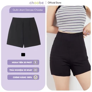 Quần short nữ Choobe cạp cao shorts dance cao cấp co giãn tốt khóa sau tôn dáng phong cách QS09