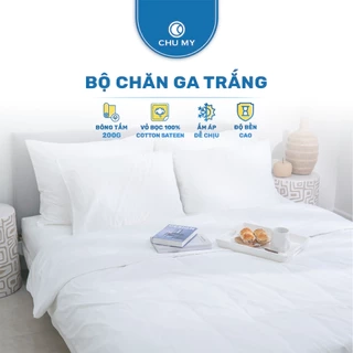 Bộ chăn ga trắng khách sạn CHU MY, cotton Sateen 100%, T400, chuẩn 5 sao cho phòng ngủ