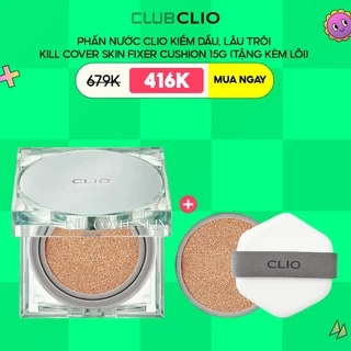 [Livestream Sam 4.5] Phấn Nước Clio Kiềm Dầu, Lâu Trôi Kill Cover Skin Fixer Cushion 15g (tặng kèm lõi)