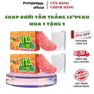 Xà phòng bưỡi VITA [1 tặng 1] Soap tắm trắng da mặt, hổ trợ mờ thâm, sáng da body ngừa mụn lưng LE"PEAU  85gr
