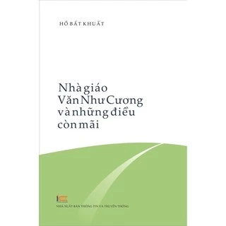 Sách - Nhà giáo Văn Như Cương và những điều còn mãi
